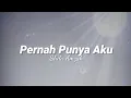 Download Lagu Pernah Punya Aku - Shila Amzah (lirik)