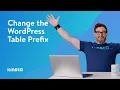 How To Change the WordPress Table Prefix