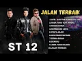 Download Lagu ST12 Full Album – Jalan Terbaik \u0026 Lagu Terpopuler