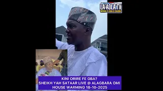 WAASI SHEIKH YAH SATAR NIBI ISILE ALAGBARA OMI 