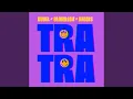 Download Lagu Tra Tra (Extended Mix)