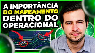 Reprise: A importância do Mapeamento dentro do Operacional.