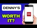 DENNY S APP EXPLAINED - WORTH USING