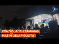 Aceh Tamiang Masih Gelap Gulita, Warga Antre Makanan di Tengah Kegelapan