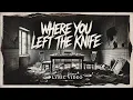 Download Lagu Dead On The Inside - Where You Left The Knife [Official Lyric Video]