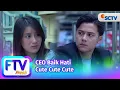 Lagu FTV SCTV Cakrawala Airawan \u0026 Ina Marika - CEO Baik Hati Cute Cute Cute