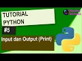 Python Pemula 5 - Mengenal perintah input dan print untuk output pada Python Ngoding Bersama