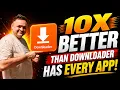 10X Better than Downloader - This App has EVERYTHING