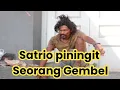 Lagu Satrio piningit hanya manusia gembel 