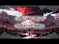 Download Lagu Our Last Night - Valley of Vision || Lyrics / Sub. Español
