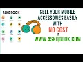 EASY TO SELL MOBILE ACCESSORIES FOR FREE IN ASKQBOOK CLASSIFIEDS AND E-COMMERCE