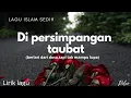 Dipersimpangan taubat | Langit pun bersaksi atas dosaku | Lagu islami sedih | lagu islami merdu