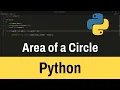 How to Write a Python Program to Find the Area of a Circle