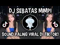 Download Lagu DJ TAK MENGERTI TAK MENGERTI AKU | DJ SEBATAS MIMPI REMIX VIRAL KANE!