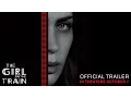 Video di The Girl on the Train - Official Trailer - In Theaters October 7 (HD)