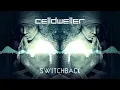 Celldweller - Switchback