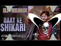 Download Lagu Raat k shikari dj parveen HABRI
