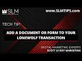 Tech Tip Add a Document or Form to your LoneWolf Transaction