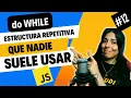 REPETITIVE DO WHILE STRUCTURE in JAVASCRIPT JAVASCRIPT COURSE FROM ZERO