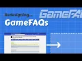 Redesigning one of the worlds oldest gaming forums GameFAQs