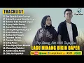 Lagu Lagu Minang Terbaru 2025 Paling Banyak Dicari ~ Full Album Pop Minang ~ Enak Didengar Diperjalanan