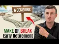 6 Money Decisions That Make or Break Early Retirement