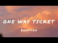 Download Lagu Eruption - One way ticket (Lyrics)