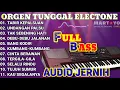 ORGEN TUNGGAL ELECTONE TERBARU DANGDUT KOMPILASI PILIHAN TERBAIK 