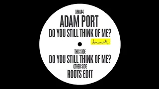 adam port do you still think of me km044 