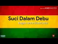 Download Lagu Suci Dalam Debu Reggae Version