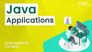 Java Applications Java Programming Java Tutorial Great Learning