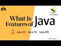 What is java Java Features Java Development Kit Types of Java