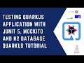Testing Quarkus application with Junit 5 Mockito and H2 Database Quarkus Tutorial Java