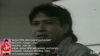 Download Tommy J Pisa - Bagai Petir Menyambar Jantungku (1989) MP3