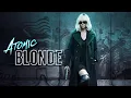 Lagu Atomic Blonde (2017) Movie | Charlize Theron, James McAvoy, Sofia Boutella | React And Reviews