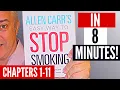 Allen Carr s Easy Way To Stop Smoking in 8 minutes Chapters 1-11