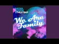 Download Lagu We Are Family (Extended Mix)