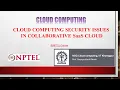 CLOUD COMPUTING SECURITY ISSUES IN COLLABORATIVE SaaS CLOUD