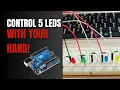 Control 5 LEDs with Hand Gestures using Arduino Python OpenCV MediaPipe Project