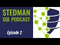 Stedman Solutions Podcast Ep 2 - SQL Managed Services