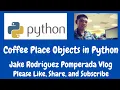 Coffee Place Objects in Python