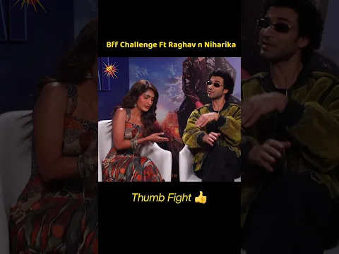 Raghav Juyal wins the thumb challenge with Niharika ? She bites his hand🤣