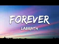 Labrinth - Forever (Lyrics)