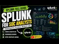Splunk Full Course for SOC Analysts Learn Splunk from Scratch 2026