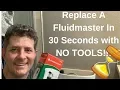 Fluidmaster Toilet Fill Valve-Done in 30 Seconds with NO TOOLS