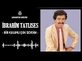 İbrahim Tatlıses - Bir Kulunu Çok Sevdim (Yüksek Ses Kalitesi)