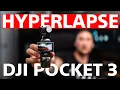 Must Know DJI Pocket 3 HYPERLAPSE TUTORIAL
