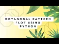 Octagonal grid pattern plot using python