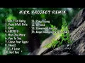 Kumpulan Lagu Nick Project Terbaru. Santuyyy