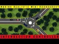 HOW TO MAKE T JUNCTION WITH UK MINI ROUNDABOUT IN INTERSECTION CONTROLLER